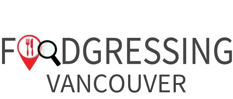 Foodgressing - Vancouver BC Canada