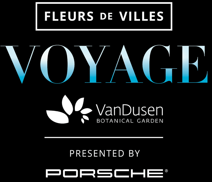 Fleurs de Villes and VanDusen Botanical Garden announce the launch of Fleurs de Villes VOYAGE, presented by Porsche