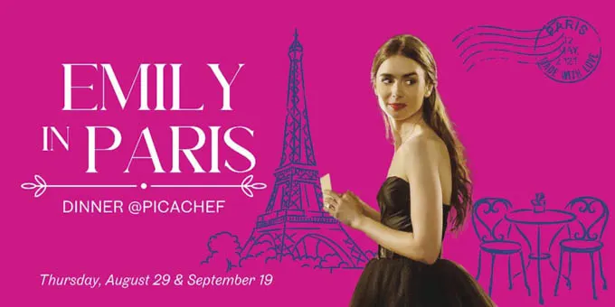 PICA Emily in Paris Pop-Up Dinners and Pastry Classes